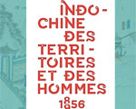 Expositions France Musée de l'Armée Indochine des Territoires et des hommes