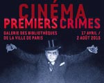 Expositions Paris Galerie des bibliothèques Cinéma Premiers Crimes