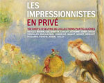 Expo Paris Musée Marmottan Les Impressionnistes en privé