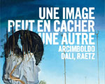 Exposition Paris Grand Palais Une image peut en cacher une autre