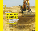 Expositions France Strasbourg 10 000 ans d’histoire ! Dix ans de fouilles archéologiques en Alsace.