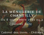 Expo Domaine de Chantilly La ménagerie de Chantilly Expo Domaine de Chantilly La ménagerie de Chantilly