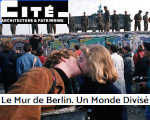 Expositions Paris Cité de l'architecture Le Mur de Berlin. Un Monde Divis