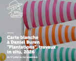 Expositions Musée de Giverny Carte blanche à Daniel Buren Plantations