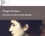 Expositions Paris Petit Palais Visages d'artistes De Gustave Courbet � Annette Messager
