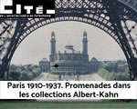 Expositions Paris Cité de l'architecture Paris 1910-1937. Promenades dans les collections Albert-Kahn