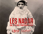 Expo Paris BNF Les Nadar, une légende photographique
