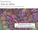 Expositions Paris Fondation Cartier Nous les Arbres