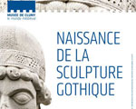 Expo Paris Musée Cluny Naissance de la sculpture gothique