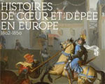 Expositions France Lyon L'Invention du Passé Histoires de cœur et d’épée Expositions France Lyon L'Invention du Passé Histoires de cœur et d’épée