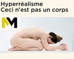 Expositions Paris Musée Maillol Hyperréalisme - Ceci n'est pas un corps
