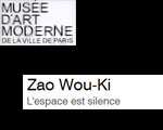Expositions Paris Musée Art Moderne Zao Wou-Ki L'espace est silence