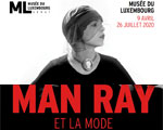 Expositions Paris Musée du Luxembourg Man Ray et la Mode