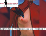 Expositions Paris Musée Montmartre Surréalisme au féminin ?