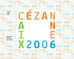 Musée Granet Cézanne 2006