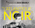 Exposition Paris Musée Quai Branly L’Atlantique noir