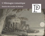 Expositions Paris Petit Palais L'Allemagne romantique Dessins des musées de Weimar