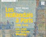 Expositions Paris Petit Palais Les Hollandais à Paris, 1789-1914